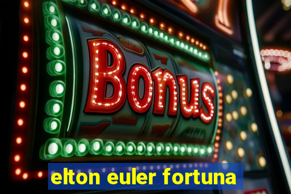 elton euler fortuna